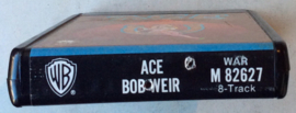 Bob Weir – Ace - Warner Bros. Records  M 82627