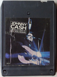 Johnny Cash – I Would Like To See You Again- Columbia CA 35313 8-track