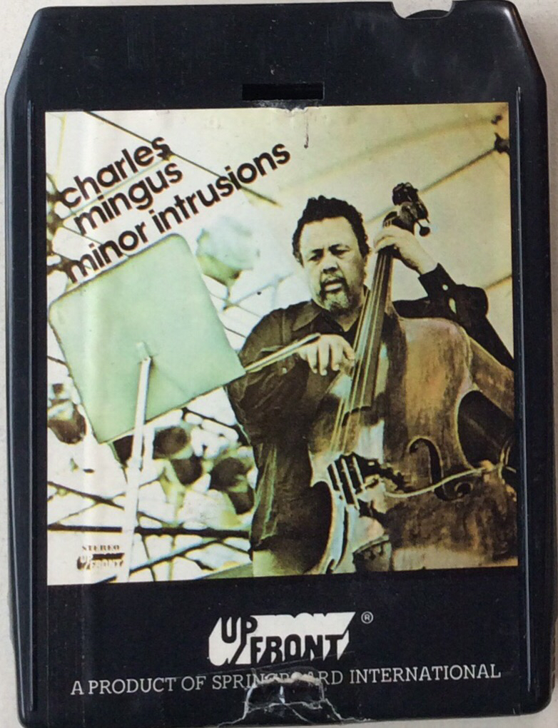 Charlie Mingus – Minor Intrusions - UpFront Records  8T-UPF-180