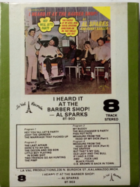 Al Sparks - I heard it at the Barber Shop - La Val Productions - 8T-903 SEALED