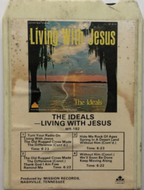 The Ideals - Living With Jesus - MR-182