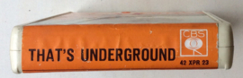Various Artists  - That’s Underground  - CBS Italiana 42 XPR 23