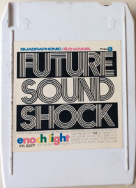 Enoch Light And The Light Brigade – Future Sound Shock - Project 3 Records PR 5077 QD