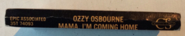 Ozzy Osbourne – Mama I'm Coming Home - Epic Associated 35T 74093