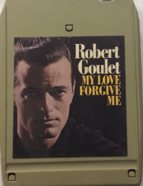 Robert Goulet - My Love Forgive Me - LEA 10012