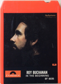 Roy Buchanan – In The Beginning - Polydor  8F 6035
