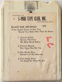 Black Oak Arkansas - If an angel came to see you, would you make her feel at home - J-Mar Tape Club *299
