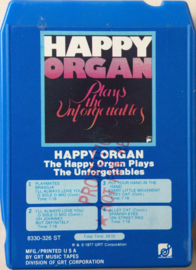 Happy Organ - Plays The Unforgettables - GRT 8330-326ST