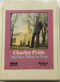 Charley Pride - Did You Think to Pray - RCA P8S-1723