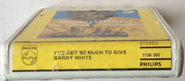 Barry White – I've Got So Much To Give - Philips 7736 300
