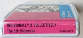 The 5th Dimension– Individually & Collectively-  Bell Records  BELL8-6073 8-Track Cartridge,