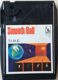 T.I.M.E. – Smooth Ball -	Liberty Stereo-Tape 8931