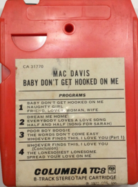 Mac Davis - Baby don't get hooked on me - Columbia CA 31770