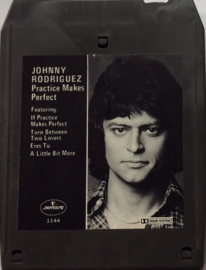Johnny Rodriguez - Practice makes perfect - MERCURY MC8-1-1144