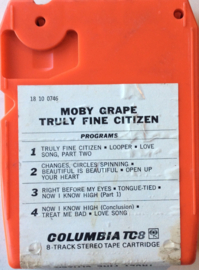 Moby Grape – Truly Fine Citizen -Columbia 18 10 0746