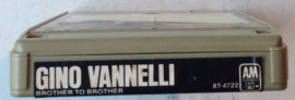 Gino Vannelli – Brother To Brother - A&M Records 8T-4722