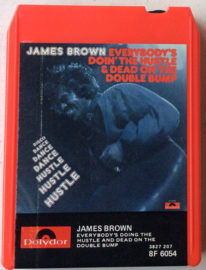 James Brown ‎– Everybody's Doin' The Hustle & Dead On The Double Bump - Polydor ‎–3827 207
