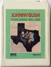 Johnny Bush - Texas Dance Hall Girl - RCA APS1-0369