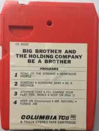 Big Brother And The Holding Company ( Joplin )- Be A Brother - Columbia CA 30222