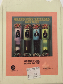 Grand Funk - Born to Die - Capitol S 114534