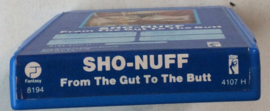 Sho Nuff – From The Gut To The Butt - Stax / Fantasy 8194 4107 H