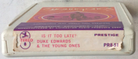 8-track Duke Edwards & The Young Ones – Is It Too Late?