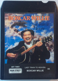 Boxcar Willie - Fast Train To Heaven - Main Street  8XT 73001