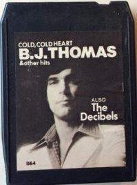 B.J. Thomas  &  also the Decibels - Cold Cold Heart  and other Hits - Altone 1164
