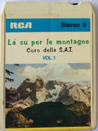 Coro Della S.A.T. –La Montanara  Là Su Per Le Montagne - RCA LP8S 21099