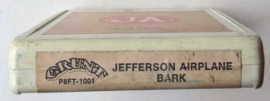 Jefferson Airplane - Bark - GRUNT  P8FT-1001  8-track