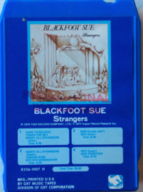 Blackfoot Sue – Strangers  GRT -Import Records 8356 1007H