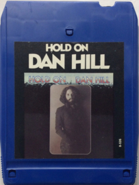 Dan Hill - Hold On - 8-526