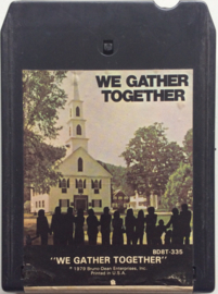 We Gather togehter - Bruno Dean enterpises - BD8T-335