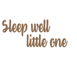 Houten muurtekst "Sleep well little one"
