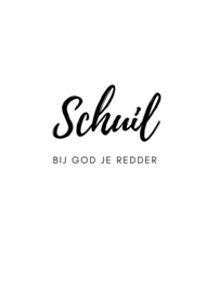 Schuil bij God