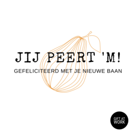 Jij peert 'm!