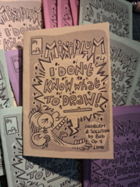 Miniplum #4: I DON'T KNOW WHAT TO DRAW! (2026)
