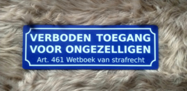 VERBODEN TOEGANG..............