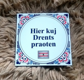 HIER  KUJ DRENTS