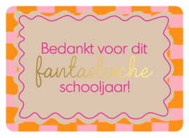 Kaart | Bedankt voor dit fantastische schooljaar roze/oranje