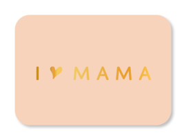 Minikaart | I love mama