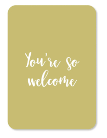 Kaart | You're so welcome