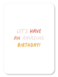 Kaart | Let's have an amazing birthday