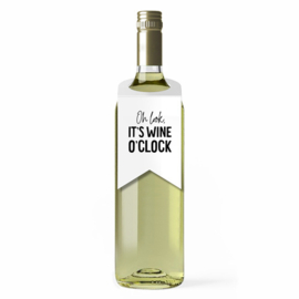 Label | Oh Look, It's wine o'clock