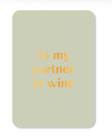 Kaart | To my partner in wine (met goudfolie)