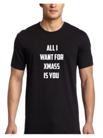 Shirt All I Want For Xmass Is You