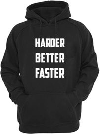 Hoodie Harder, Better, Faster