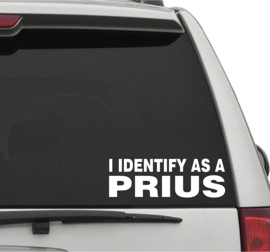 I Identify As A PRIUS