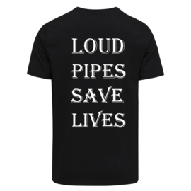 Shirt Loud Pipes Saves Lives