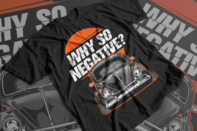 T-Shirt: Kever Why So Negative